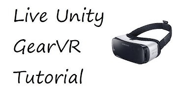 Live GearVR Tutorial