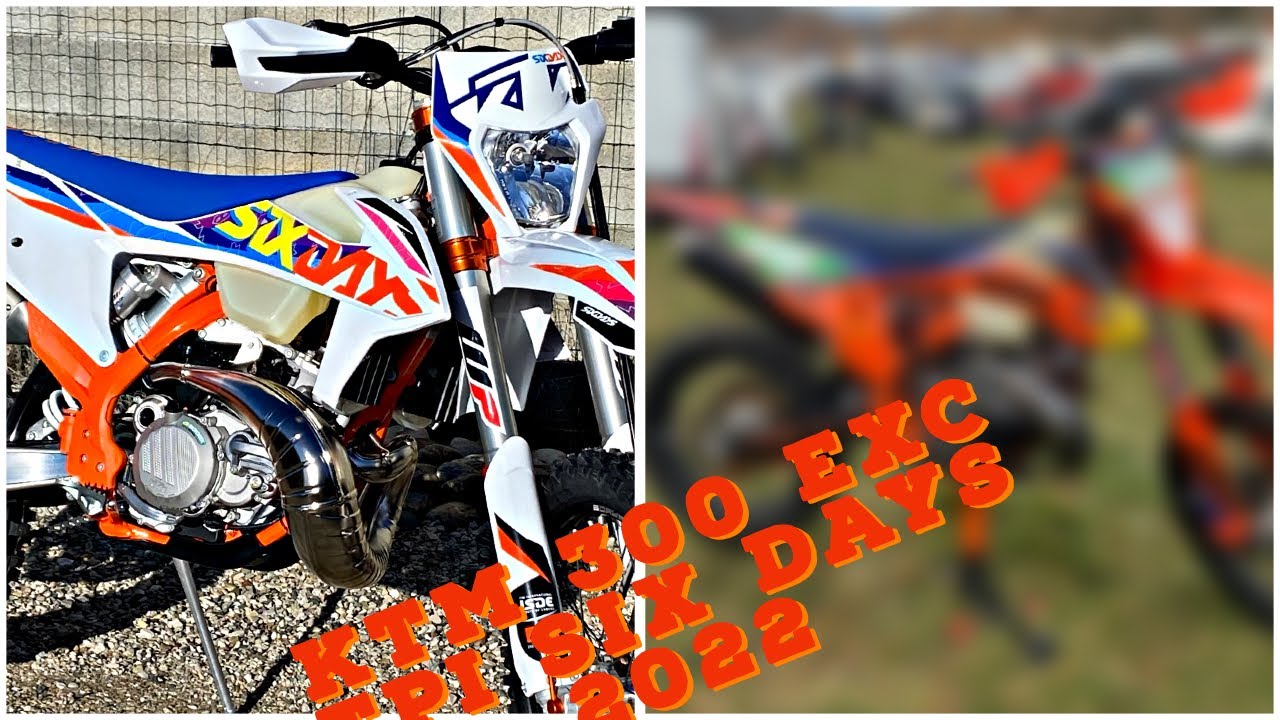 KTM 300 EXC TPI SIX DAYS 2022 - UPGRADE 🔥🔥🔥