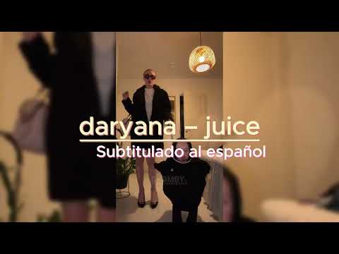 Daryana - Juice Sub Español