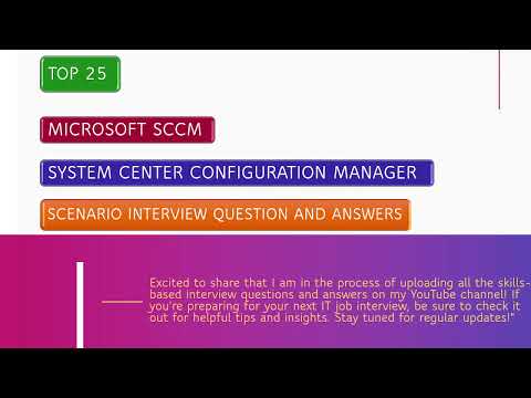 Scenario Based  Microsoft SCCM Interview Questions and Answers