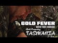 Gold fever gold prospecting tasmania