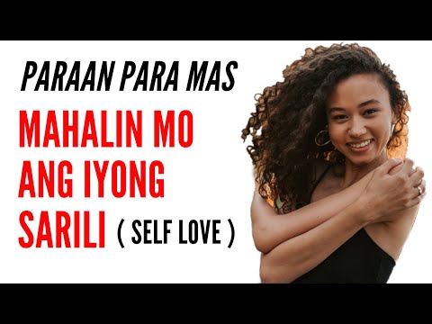Video: Paano Mahalin At Igalang Ang Iyong Sarili