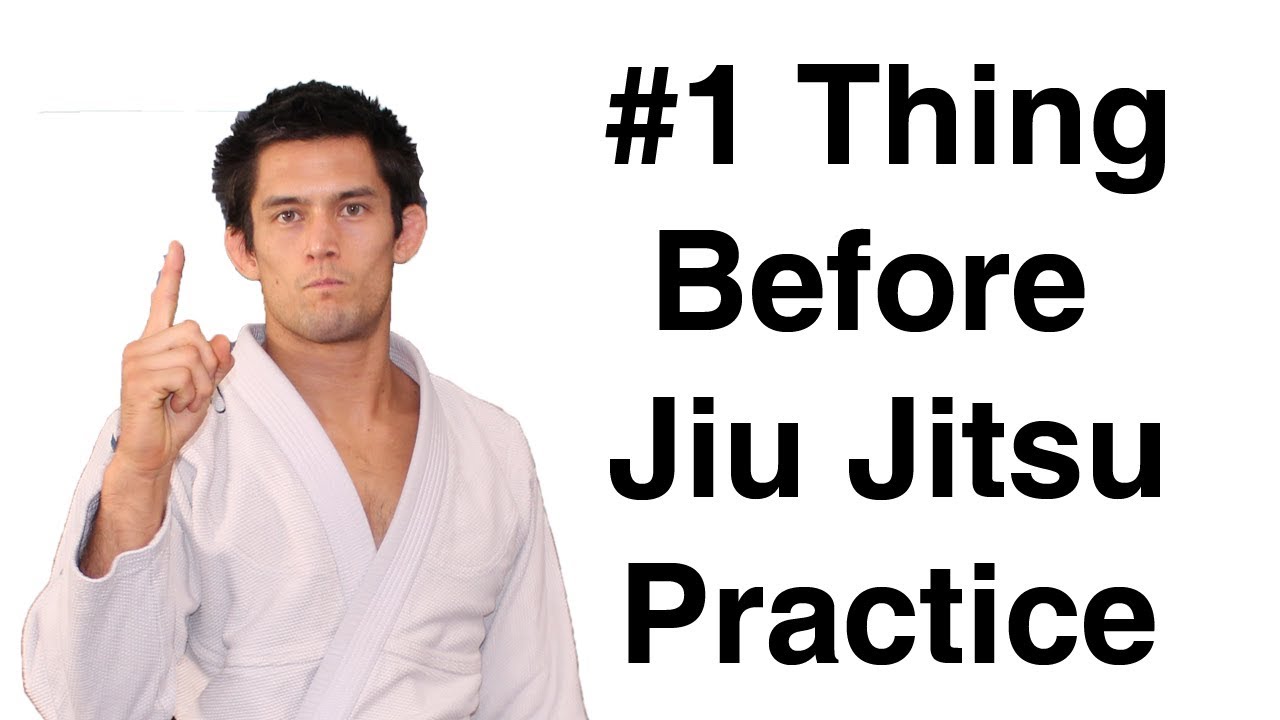 The Number 1 Thing To Do Before Jiu Jitsu Practice YouTube