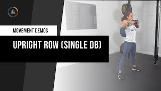 Movement Demo | Upright Row Single DB