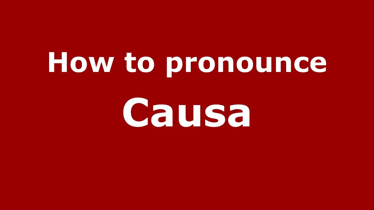 How to pronounce Causa (Italian/Italy) YouTube