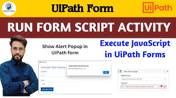 Run Form Script Activity in UiPath Form | Execute JavaScript in UiPath Forms #UiPath #UiPathRPA