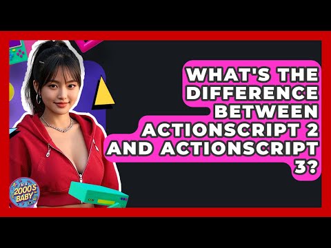 What's The Difference Between ActionScript 2 And ActionScript 3? - I'm a 2000s Baby