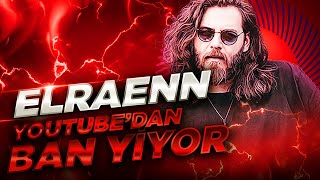 Elraenn - Yayında Youtubedan Ban Yi̇yor