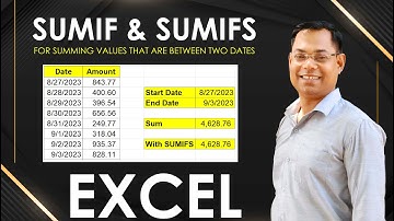 SUMIF & SUMIFS for summing values that are between two dates in Microsoft Excel