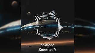 acidtone - Spacecraft [Visualizer]