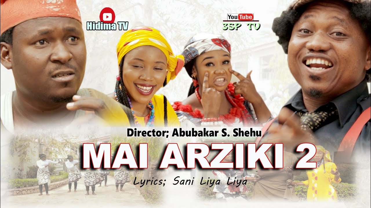 MAI ARZIKI 2 official music video Ismail Tsito Zainab Sambisa Yamu Baba
