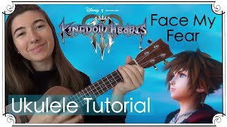 Face My Fears, Kingdom Hearts | Ukulele Tutorial