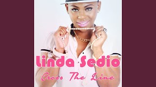 Watch Linda Sedio Cross The Line video