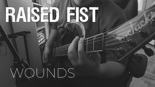 Raised Fist - Wounds (Guitar Cover)