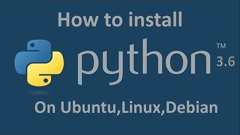How to install Python 3.6 on Ubuntu 14.04,15.04,16.04,17.04