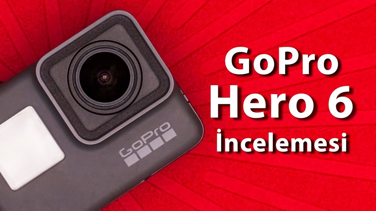 GoPro Hero 6 Black Aksiyon Kamera İnceleme - YouTube