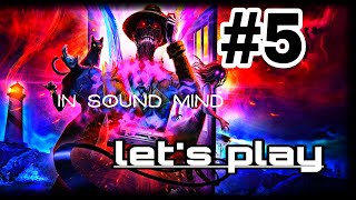 IN SOUND MIND | Часть 5 — ПРОХОЖДЕНИЕ  #insoundmind #horror #расследование #videogames #dhplaygames