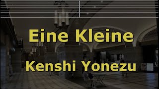 Karaoke♬ Eine Kleine - Kenshi Yonezu