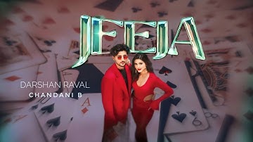 Jeeja Official Video | Darshan Raval | Chandni B. | Reels Hits Song| Naushad Khan | Na Aave Sajna