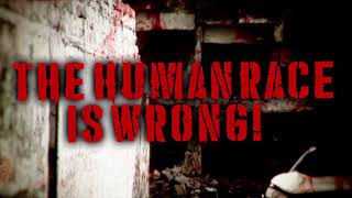 Viscera Drip - The Human Race Is Wrong (Official Lyric Video)