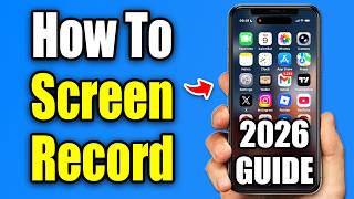 How To Screen Record on iPhone (2026)