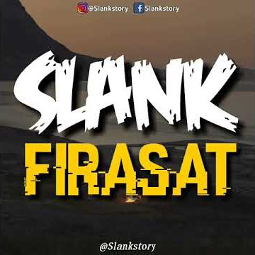 Story WA lagu slank - Firasat