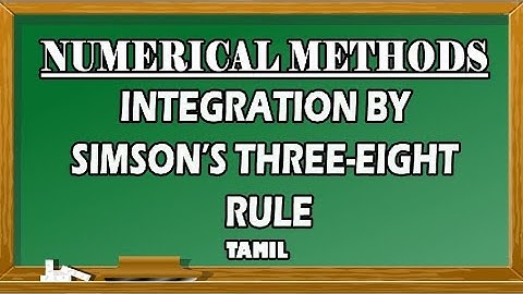 Integration By Three - Eight Rule | Numerical Methods In Tamil | Maths Board Tamil