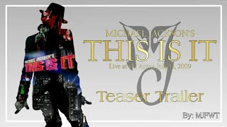 Michael Jackson | This Is It (Fanmade) | Teaser Trailer