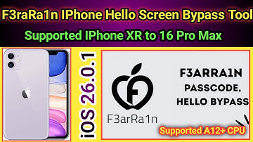 F3raRa1n Hello Mode Bypass Tool supported A12+ CPU iphone XR to 16 Pro Max | 2025
