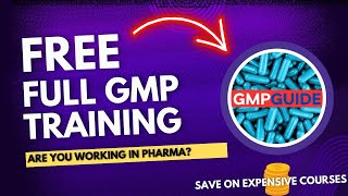 GMP Training Course | Full Free online course videos | Pharmaceutical Industry