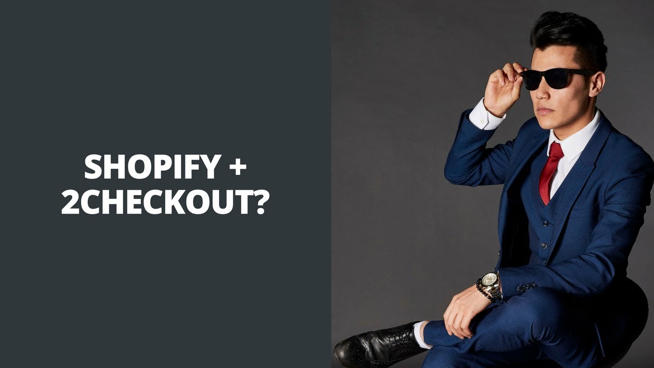 Shopify 2Checkout Integration? Shopify Integrations
