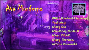 Ava Murderna: HWJ Halloween Challenge with Moog Theremin, One, Model D, DFAM, and Arturia Drumbrute