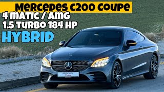 En Güzeli Mi? | 1.5 Motorlu C Coupe | Mercedes C200 4Matic | AMG | Otomobil Günlüklerim