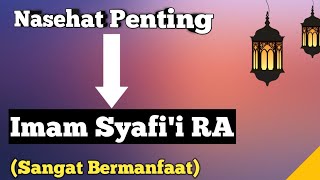 Nasehat Penting (Imam Syafi'i) 'Bagi Penuntut Ilmu'