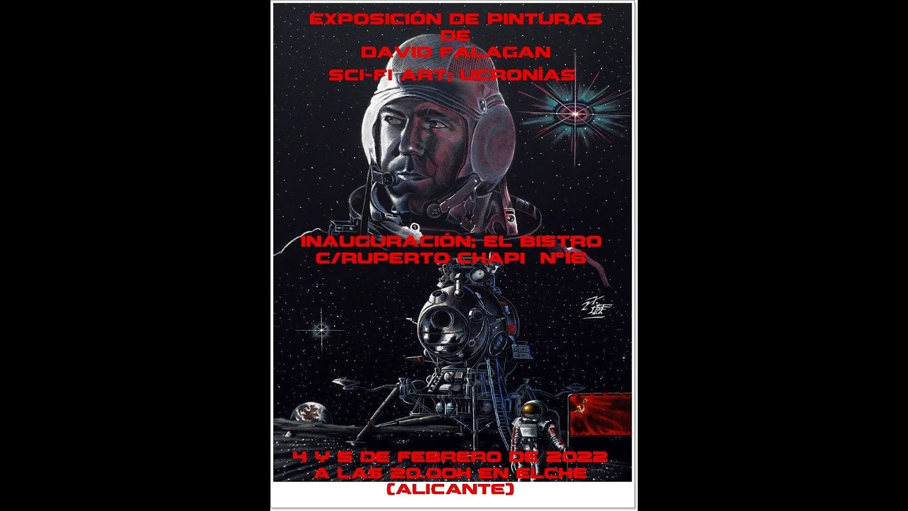 SCI FI ART UCRONÍAS 2022 (Vídeo Oficial 4 y 5 de Febrero de 2022)