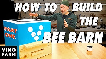 Bee Barn MAIN HIVE BODY (Build Series - Part One)