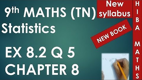 9th maths chapter 8 exercise 8.2 question 5 statistics tn samacheer hiba maths