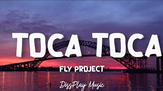 Fly Project - Toca Toca (lyrics) Resimi