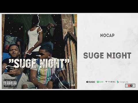 NoCap – "Suge Night"