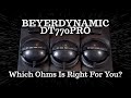Beyerdynamic DT 770 PRO -  32 Ohms, 80 Ohms, 250 Ohms, Which Ohm is right for you?