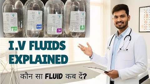 💧 IV FLUIDS Explained | Which Fluid Should Be Given When? | NS, RL, DNS, Mannitol Uses