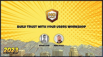 Build Trust with Your Users Workshop | Brian Love & Mike Ryan | ng-conf 2023