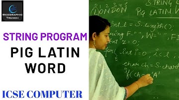 STRING PROGRAM | PIG LATIN WORD | ICSE COMPUTER || BY RASHMI NEGI ( M.TECH.)