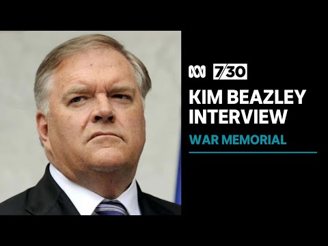 Kim beazley discusses the australian war memorial's expansion | 7. 30