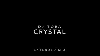 CRYSTALEXTENDED MIXDJ TORA