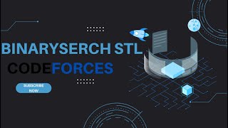 Binary Search STL_CodeForces screenshot 5