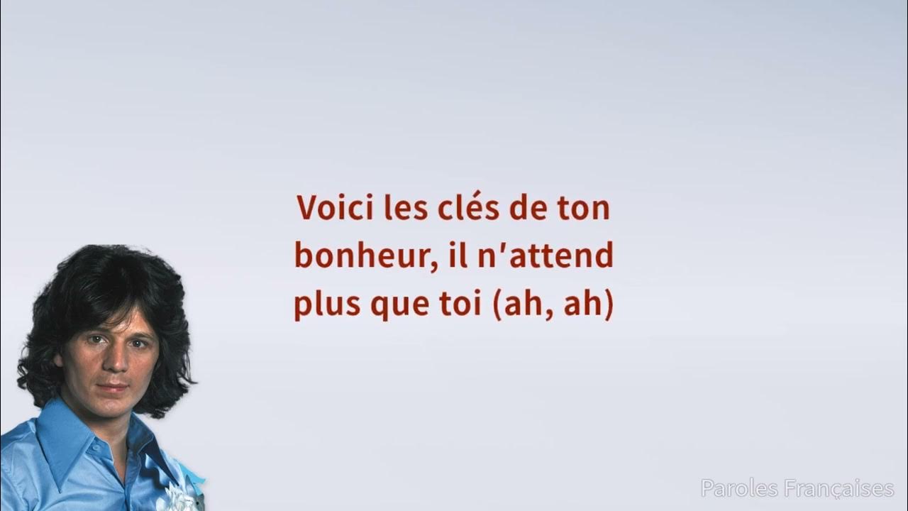 Gérard Lenorman - Voici les clés (Paroles) Gérard Lenorman - Voici les clés (Paroles)