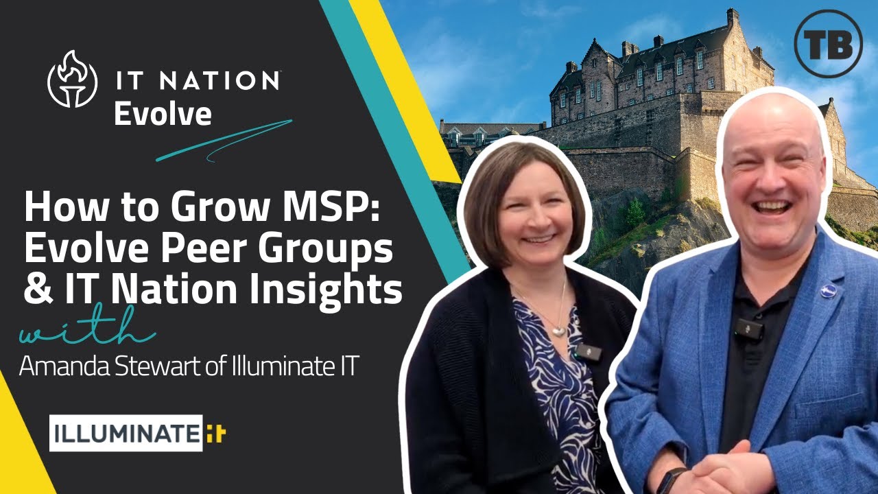 How to Grow MSP: Evolve Peer Groups & IT Nation Insights with Amanda Stewart