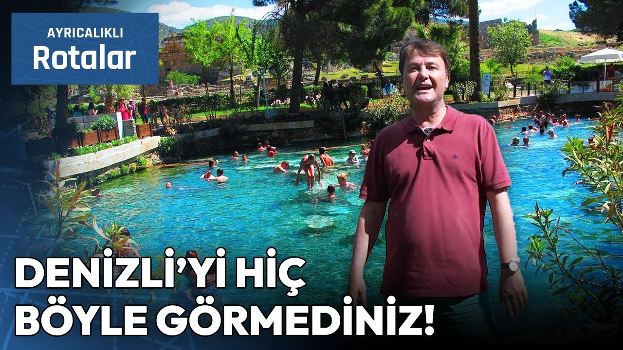 Pamukkale'den Kleopatra Havuzu'na Denizli'nin En Güzel Yerleri | Ayrıcalıklı Rotalar