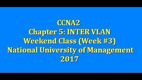 Chapter 5 :  INTER-VLAN ROUTING
